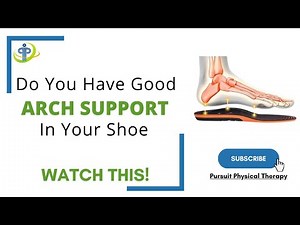 Arch Support: 2 Ways to Test if Your Shoe Has Good Arch Support | Pursuit Physical Therapy