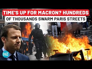 Macron Under Siege, France In Flames: Everything You Need to Know About The Nation’s Biggest Unrest