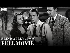 Blind Alley (1938) | Full Movie | Silver Screens
