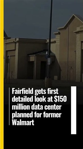Fairfield gets first detailed look at $150million data center planned for former Walmart