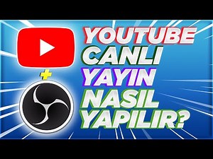 YOUTUBE CANLI YAYIN NASIL YAPILIR? - En Kolay OBS Canlı Yayın Nasıl Açılır? [2024]