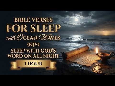 Bible Verses for Sleep with Ocean Waves (KJV) — 170 God's Love & Comfort Scriptures | 1 Hour Sleep