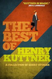 Henry Kuttner: long-lost works of a Lovecraft acolyte