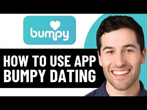 HOW TO USE BUMPY DATING APP - FULL BEGINNERS GUIDE (2026)