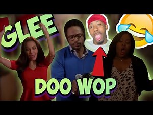 DOO WOP??? GLEE - Doo Wop (That Thing) (Full Performance) (Official Music Video) HD (FUNNY REACTION)
