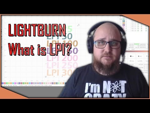 Lightburn - What is LPI?