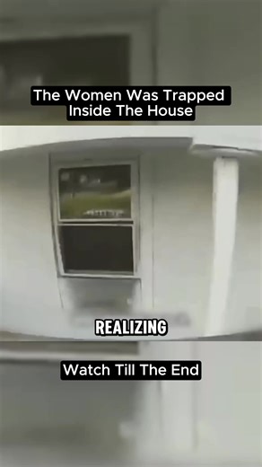 The Women Was Trapped Inside The House. #horror #scaryvideos #fyp #scarystories #police