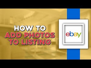 How To Add Photos To Your Listing On eBay (Quick Tutorial)