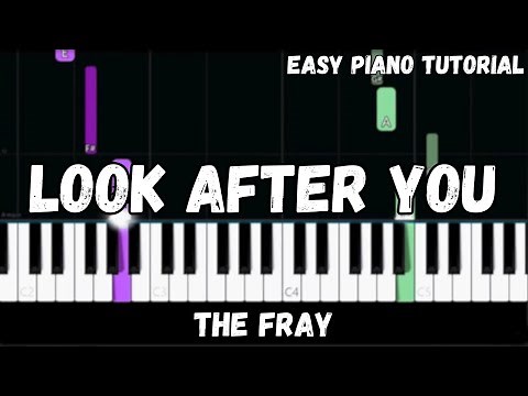 The Fray - Look After You (Easy Piano Tutorial)