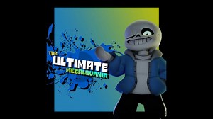 The Ultimate MEGALOVANIA v3   FLP