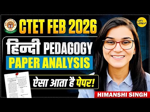 CTET Feb 2026 - Hindi Pedagogy Previous Year Paper Analysis by Himanshi Singh