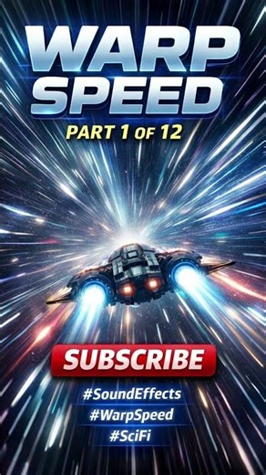 Warp Speed Sound Effect Part 1 of 12
