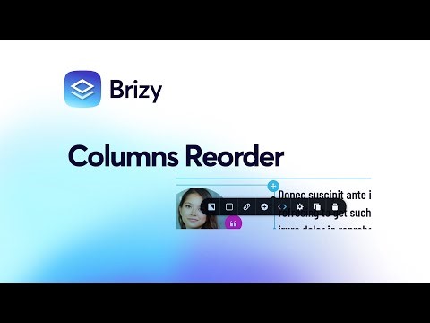 Effortless Column Reordering: Drag, Drop, or Click - How to Rearrange Columns in Brizy