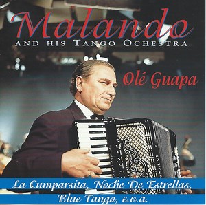 Malando And His Tango Orchestra - Olé Guapa