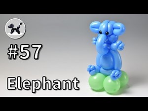 Elephant - How to Make Balloon Animals #57