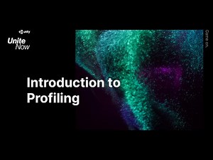 Introduction to profiling in Unity | Unite Now 2020