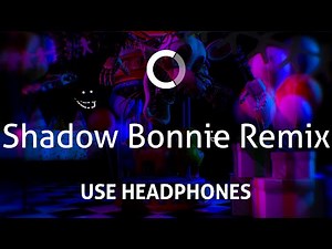 DHeusta - Shadow Bonnie Remix (8D)