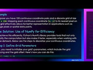 How to Fast-Track Continuous Coordinates to Discrete Grid in Python
