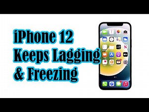 How To Fix An iPhone 12 That Keeps Lagging and Freezing