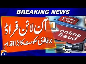 “UK Government Launches Major Crackdown on Online Fraud” | Geo News