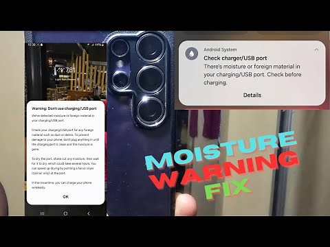 S24,S25 Ultra Moisture Detected Won't Go away Fix
