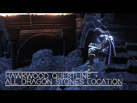 [Dark Souls 3] Hawkwood Questline & All Dragon Stone Locations