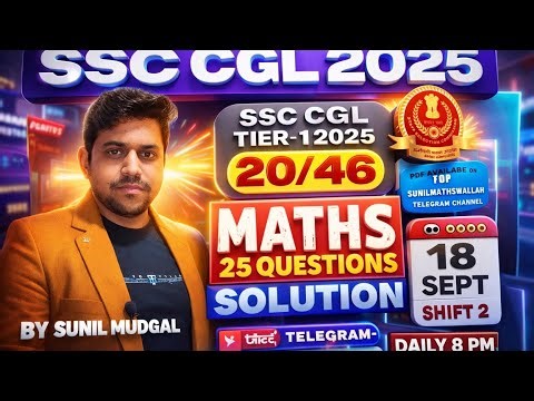 SSC CGL 2025 Maths PYQ 🔥 || 18 Sept 2nd Shift | All Questions with Short Tricks || Sunil Mudgal
