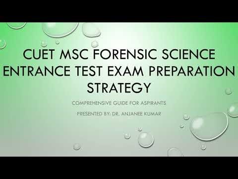 CUET MSc Forensic Science Entrance Test Exam Preparation Strategy