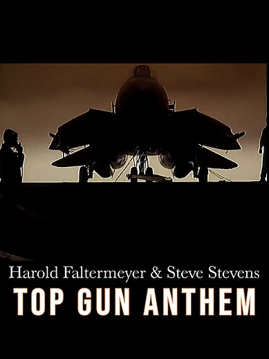 Harold Faltermeyer & Steve Stevens 『Top Gun Anthem』