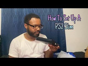 How To Set Up A PS2 Slim