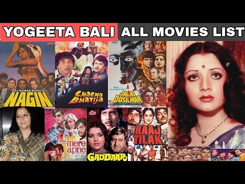 Yogeeta Bali(1971-2024) All Movies Name List|Yogeeta Bali Filmography| yogeeta bali movies name