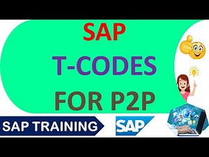 SAP T-CODES FOR P2P ( PROCURE TO PAY)