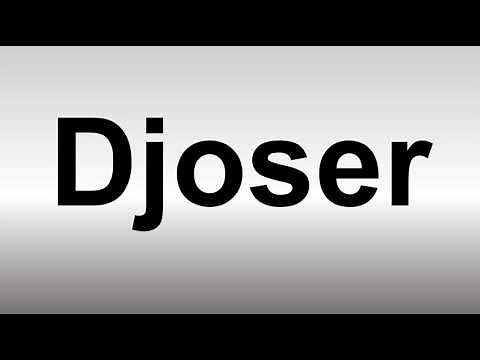 How to Pronounce Djoser