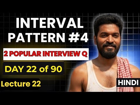 🔥 Day 22/90 | Intervals Pattern Mastery (LeetCode 986 & 3169) | DSA Pattern You Must Know!