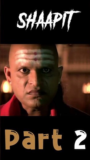 Shaapit Part 2 || movie explained #movie #short #movieexplainedinhindi