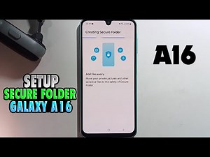 How To Set Up Secure Folder On Samsung Galaxy A16 - Full Guide