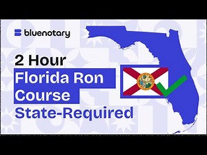 Florida Notary 2 Hour State Required RON Course | BlueNotary