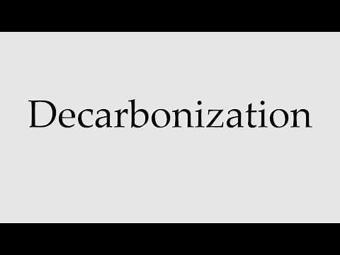 How to Pronounce Decarbonization