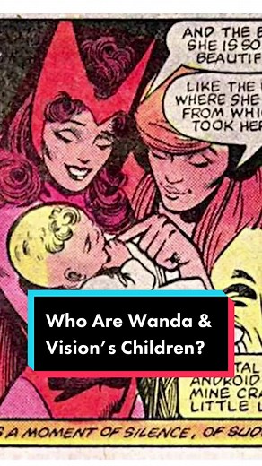 The Intriguing Origin Story of Wanda & Vision's Children