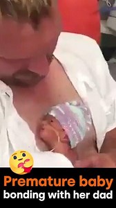 5.7M views · 543K reactions | This is a cute video of a preemie baby bonding with her dad.  More at righttolife.org.uk | Right To Life UK | Facebook