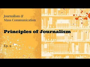 Principle of Journalism | Journalism & Mass Communication | Rajawat Manisha