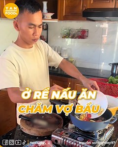 577K views · 10K reactions | Ai nói đàn ông vào bếp nhục 1 là không được chồng nấu cho ăn, 2 là gia trưởng chưa nấu cho vợ con bữa nào  | YAN Foods | Facebook