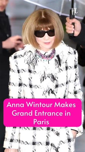 Très chic. 👑 Anna Wintour arrived at Paris Fashion Week. (🎥: Getty Images) | Hollywood Life