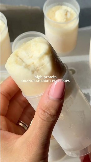 High Protein Orange Sherbet Push Pops - RECIPE BELOW