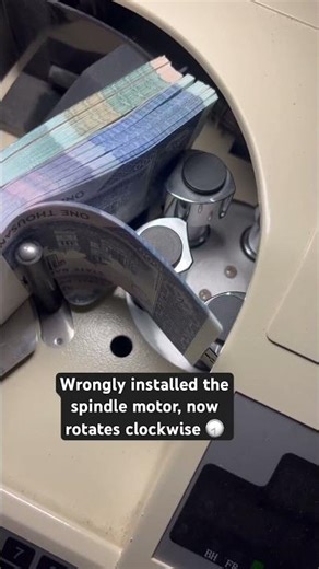 Wrong Spindle Motor Repair! Cash Counting Machine Spins in Reverse 🔄💵