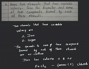 Name two elements that have variable valency. Give the formulae... | Filo