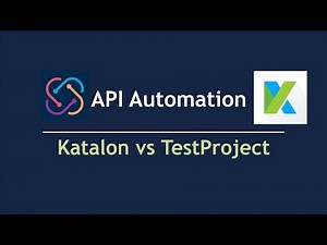 API Automation - TestProject vs Katalon Automation Tool| TestProject | Katalon | API Test Automation