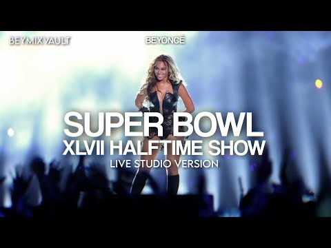 Beyoncé - Super Bowl XLVII Halftime Show 2013 (Live Studio Version)
