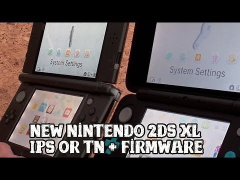 [New Nintendo 2DS XL] IPS or TN Screen + Firmware version