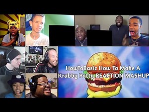 HowToBasic How To Make A Krabby Patty REACTION MASHUP